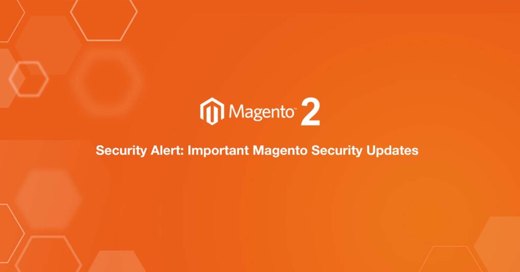 Magento security updates